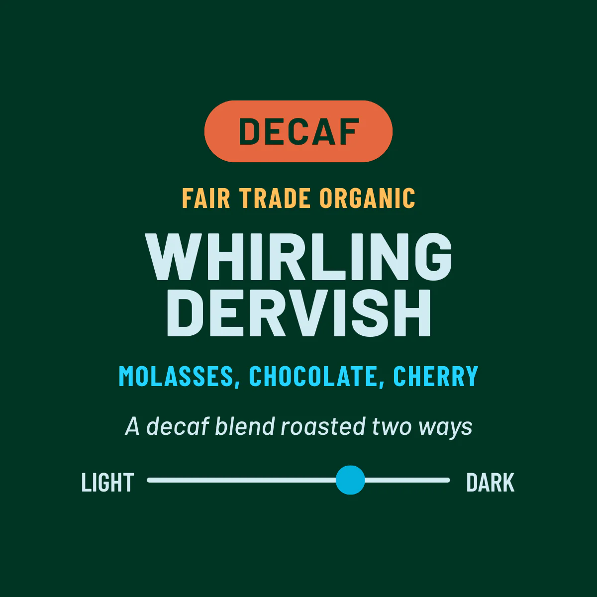 Decaf Organic Whirling Dervish - Image 2